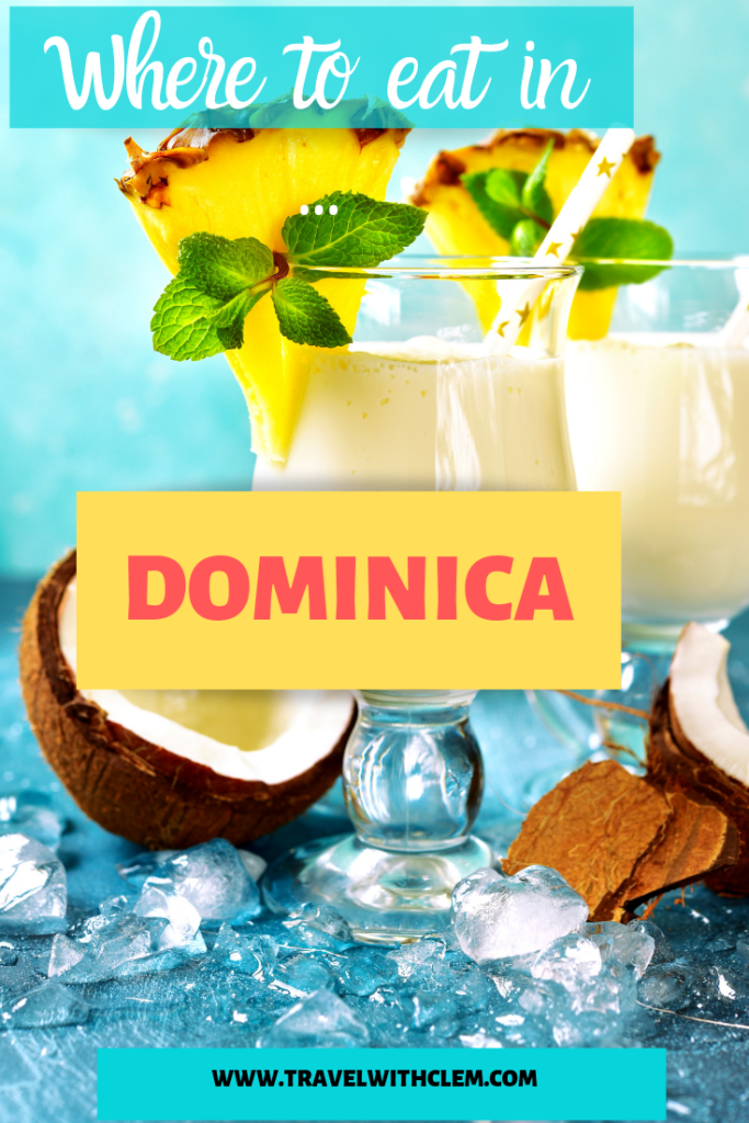 Dominica restaurants to try out on your next Caribbean trip